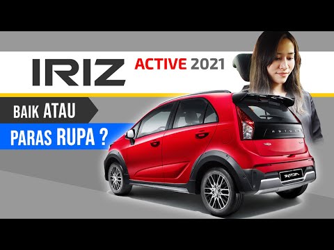 Lebih dari Paras Rupa: Proton IRIZ Active (Part 02)