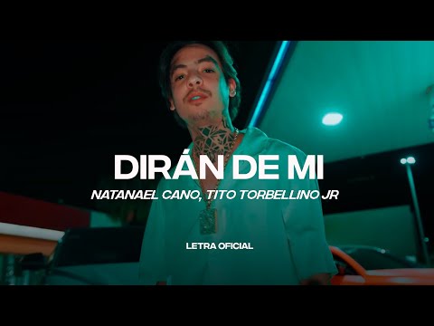 Natanael Cano, Tito Torbellino Jr - Dirán De Mi (Lyric Video) | CantoYo