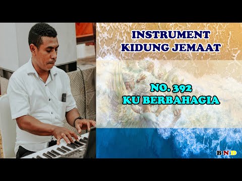 Kidung Jemaat 392 Ku Berbahagia