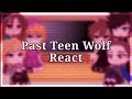 Past Teen Wolf React To The Future Sterek 1 Traduzido Translated