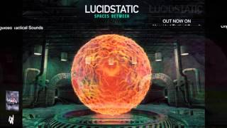 LucidStatic - Spaces Between
