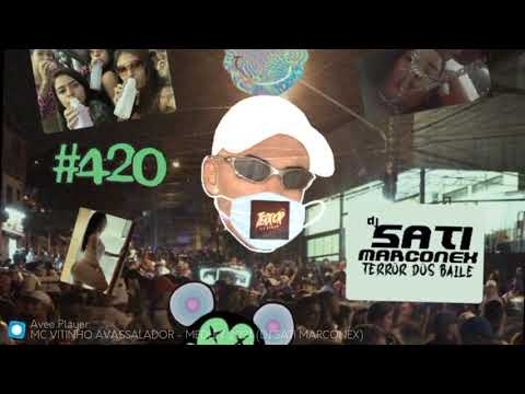 MC VITINHO AVASSALADOR - MEDLEY TERROR DOS BAILE (DJ SATI MARCONEX)
