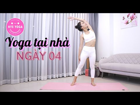 Yoga Tại Nhà | Ngày 04 | Hye Yoga