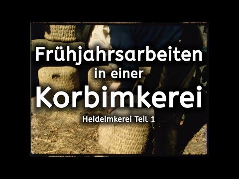 Frühjahrsarbeiten in einer Korbimkerei | Heideimkerei Teil 1 | Betriebsweise | Doku | Imker | Bienen