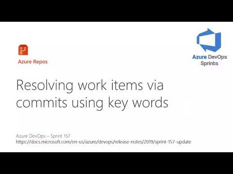#azuredevopssprints 157 - Resolve work items via commits using key words