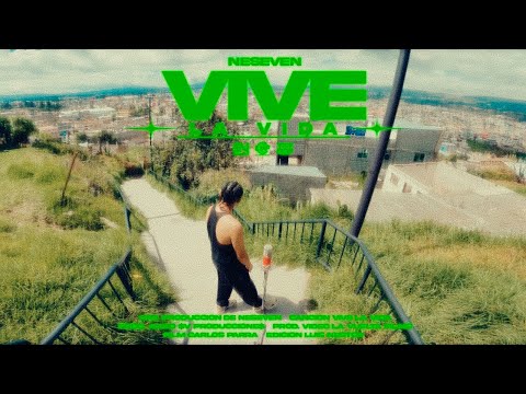 NESEVEN - VIVE LA VIDA (Shot By @lavueltafilms7)