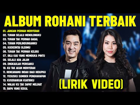 Lagu Rohani Kristen Clarisa Dewi & Edward Chen Full Album (Lirik Video) || Lagu Rohani Terbaru 2025
