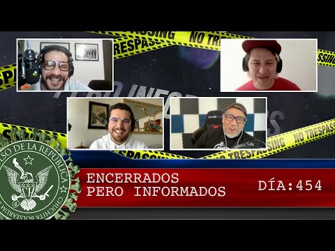 ENCERRADOS PERO INFORMADOS DÍA: 454 - EL PULSO DE LA REPÚBLICA