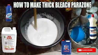 How To Make Thick Bleach Like Parazone At Home Or Anywhere