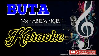 Download lagu buta-Abiem ngesti/KARAOKE HD/audio jernih mp3