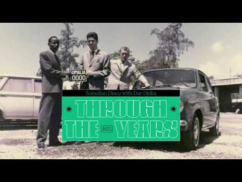 Somali Disco w/ Dar Disku [Through The Years]