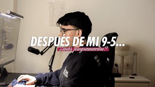 Qué Hago Después de mi 9-5 como Programador