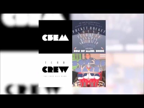 KEIR MELO & Will Easy - "Switch It Up" Ft. TillyHome & Rich Ash [TCBH Exclusive]