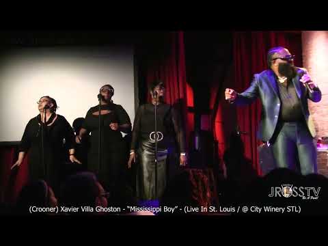 James Ross @  (Crooner) Xavier "GHOST" Ghoston - "Mississippi Boy" -www.Jross-tv.com (St. Louis)