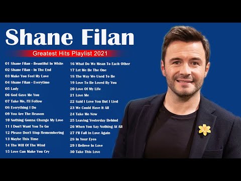 Shane Filan Greatest Hits Full Album 2021🎶 - Best Songs Of Shane Filan 🎶