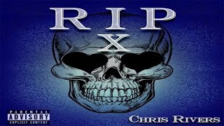 Chris Rivers - RIP XXXTENTACION (R.I.P. X)