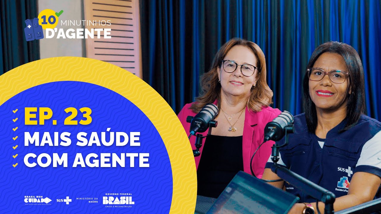 10 Minutinhos D’Agente - 23º Ep. As novidades do Programa Mais Saúde com Agente