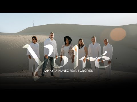 Yo Iré - Jamayra Nunez feat. Forgiven  (Video Oficial)