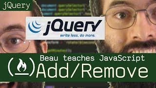 jQuery: add and remove DOM elements - Beau teaches JavaScript