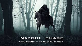 &quot;Nazgul Chase&quot; - Lord of the Rings Fan Composition by Rachel Hardy (Based on themes by Howard Shore)