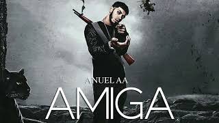 Anuel AA - Amiga (Audio Oficial)