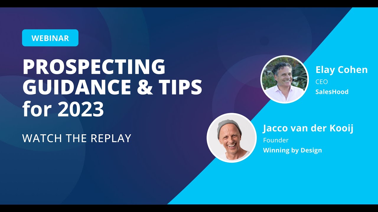 Prospecting in 2023 Webinar Replay with Winning by Design