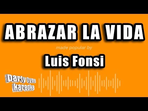 Abrazar La Vida - Pistas De Luis Fonsi