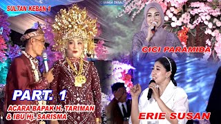Download lagu PART.1 ERIE SUSAN & CICI PARAMIDA ACARA BPK H. TARIMAN DESA KEBAN 1 mp3