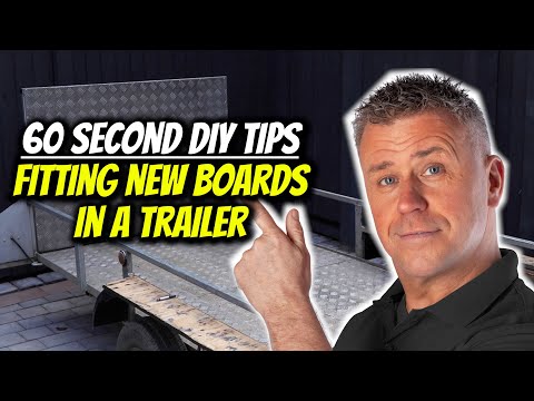 60 Second DIY Tips - How To Fit New Boards In A Trailer