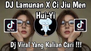 Download lagu DJ LAMUNAN X CI JIU MEN HUI YI TREND VELOCITY IMLEK VIRAL TIKTOK TERBARU 2026 YANG KALIAN CARI ! mp3
