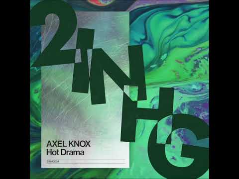 Axel Knox - Hot Drama