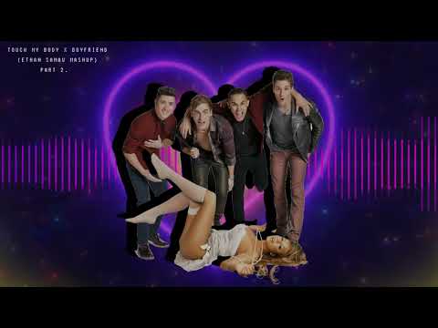 Boyfriend x Touch My Body - Mariah Carey & Big Time Rush PART 2. (Ethan Samau Mashup)