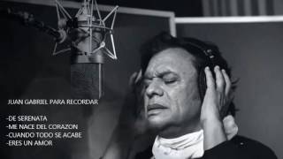 JUAN GABRIEL - POPURRI (DE SERENATA/ME NACE DEL CORAZON/CUANDO TODO SE ACABE/ERES UN AMOR)
