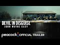 Devil In Disguise John Wayne Gacy Official Trailer Peacock Original