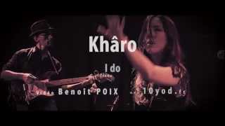 Khâro - I Do