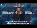 WEBINAR "Proyeksi Politik-Ekonomi Indonesia Menghadapi Kenormalan Baru" WEBINAR "Proyeksi Politik-Ekonomi Indonesia Menghadapi Kenormalan Baru"