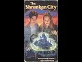 Opening To The Shrunken City 1998 VHS