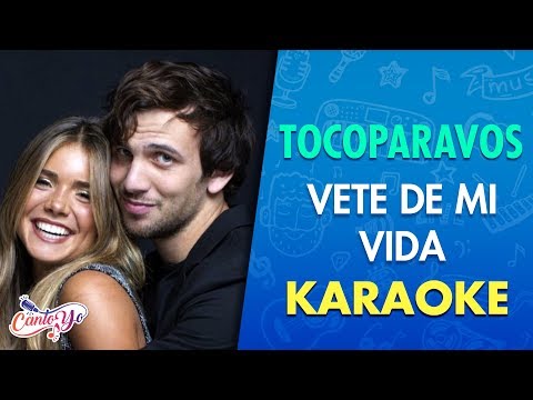 TocoParaVos - Vete de mi vida (Video Oficial) Lyric Video | Canto yo