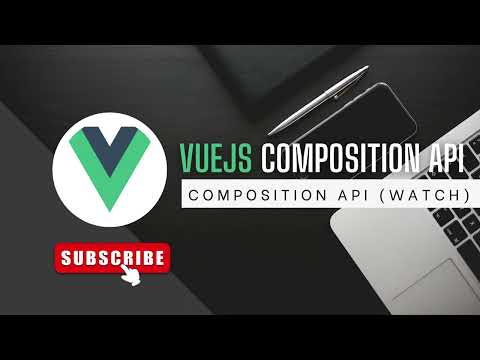 Learn Vuejs Composition API In Arabic 2023 - 11- Watch