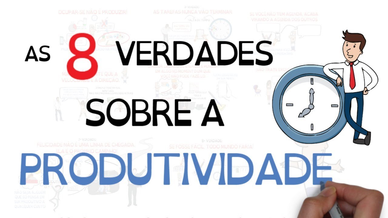 8 VERDADES SOBRE A PRODUTIVIDADE | Livro Produtividade Para Quem Quer Tempo | SejaUmaPessoaMelhor
