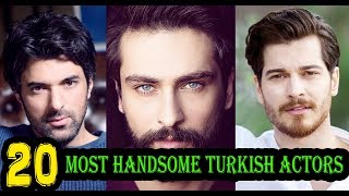 Top 20 Most Handsome Turkish Actors ! video