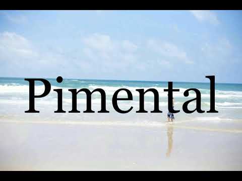 How To Pronounce Pimental🌈🌈🌈🌈🌈🌈Pronunciation Of Pimental
