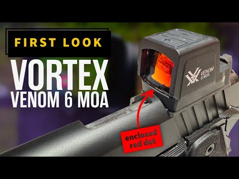 FIRST LOOK! Vortex Venom 6 MOA Enclosed Micro Red Dot