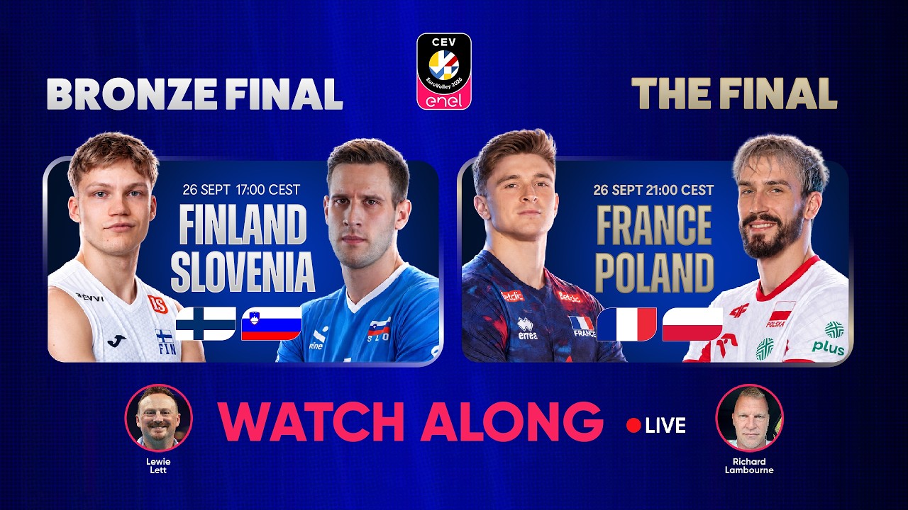 🔴LIVE WATCH ALONG | Poland vs France (Gold) & Slovenia vs Finland (Bronze) #EuroVolleyM 2026 FINAL🎙️