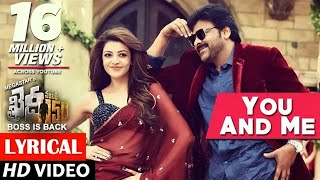 You And Me Full Song lyrical | Khaidi No 150 Songs | Chiranjeevi, Kajal | Rockstar DSP | V V Vinayak