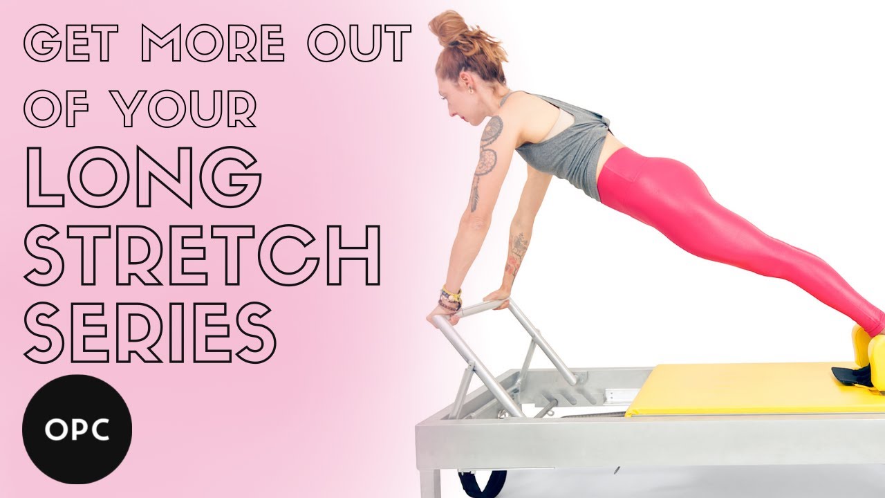 How to get more out of your Long Stretch Series on the Reformer | Online Pilates Classes