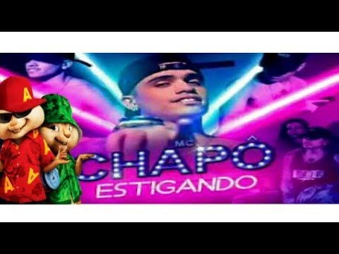 MC Chapô-Estigando (Alvin e os esquilos)
