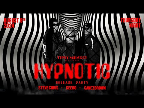 HYPNOTIC RELEASE PARTY LIVE STREAMING - Keebo, Steve Chris & Ganezbrown