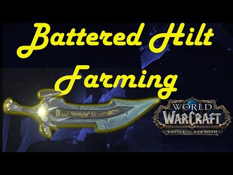 Battered Hilt Farming Guide - World of Warcraft Battle for Azeroth