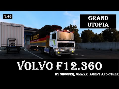 ETS2 (1.48). Grand Utopia Map. Volvo F12.360 Power Intercooler. Grandville - Lossande-Gelèsse.